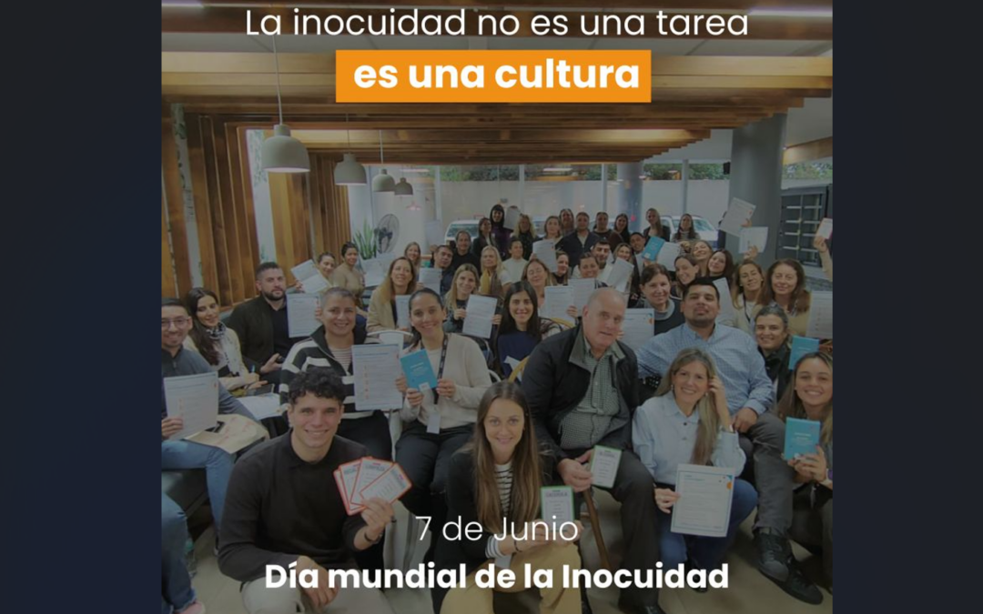 Día Mundial de la Inocuidad de los Alimentos: un compromiso diario que garantiza calidad y confianza